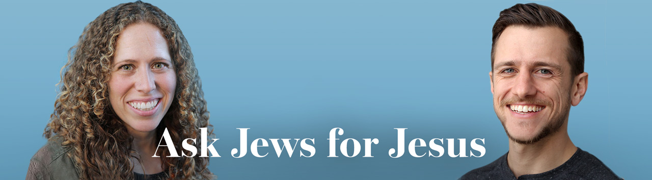 Ask Jews for Jesus